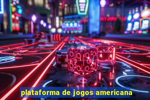 plataforma de jogos americana